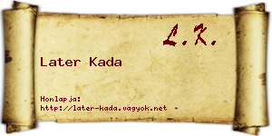 Later Kada névjegykártya